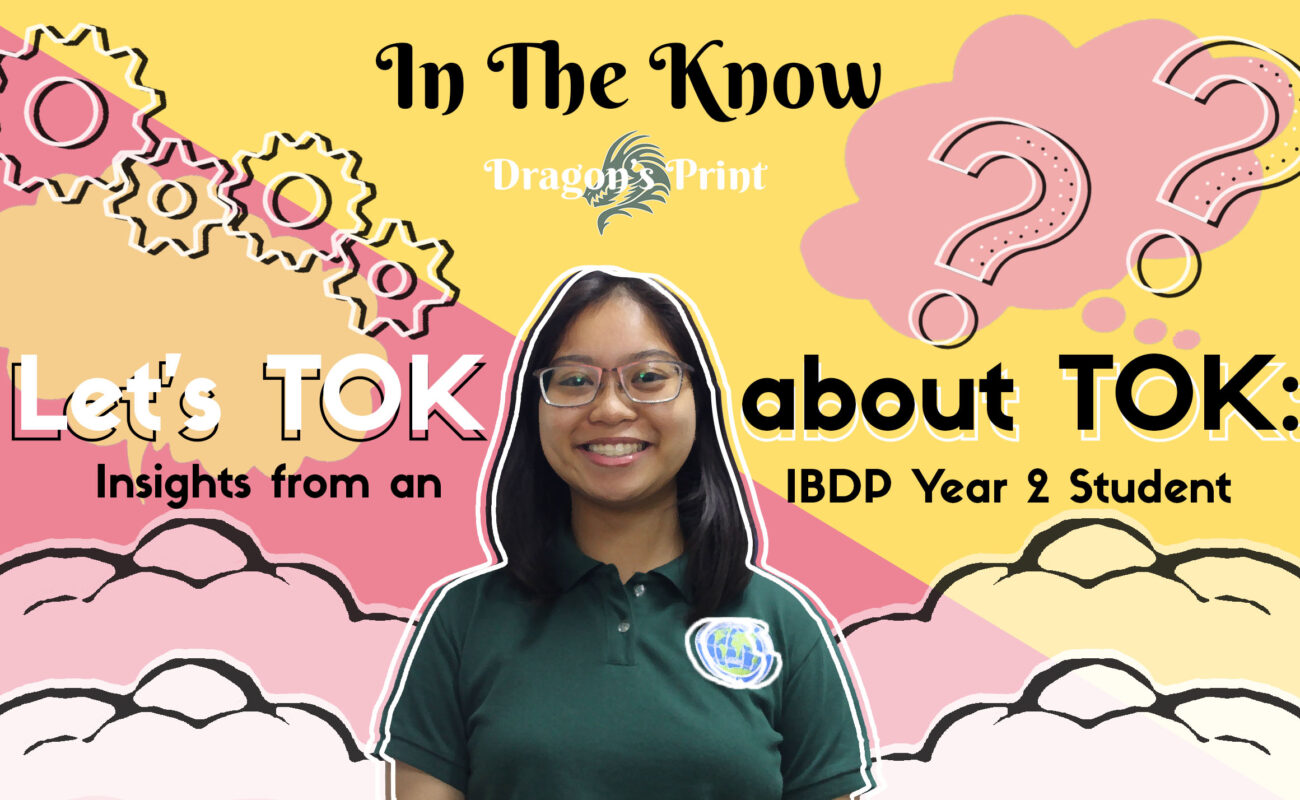 Let’s TOK About TOK: Insights from a Year 2 IBDP Student