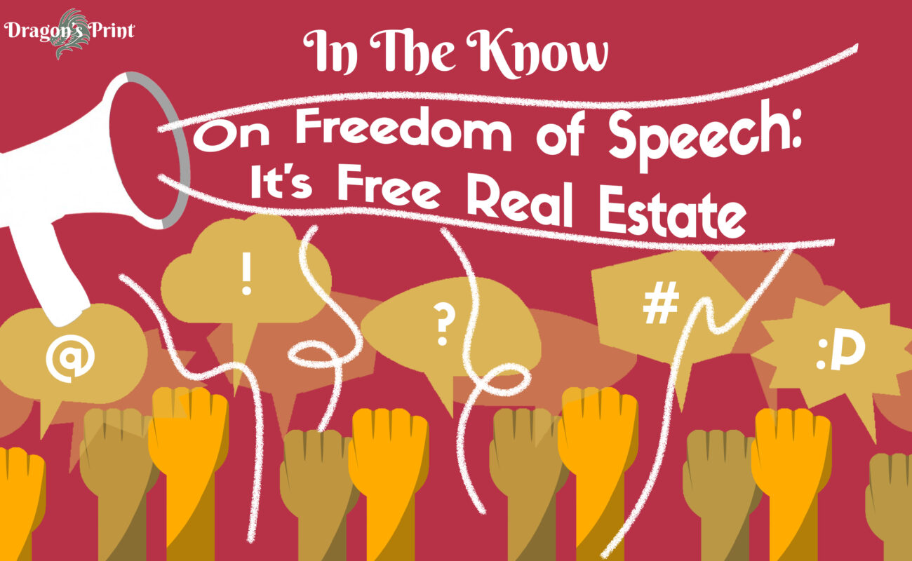 On Freedom of Speech: It’s Free Real Estate