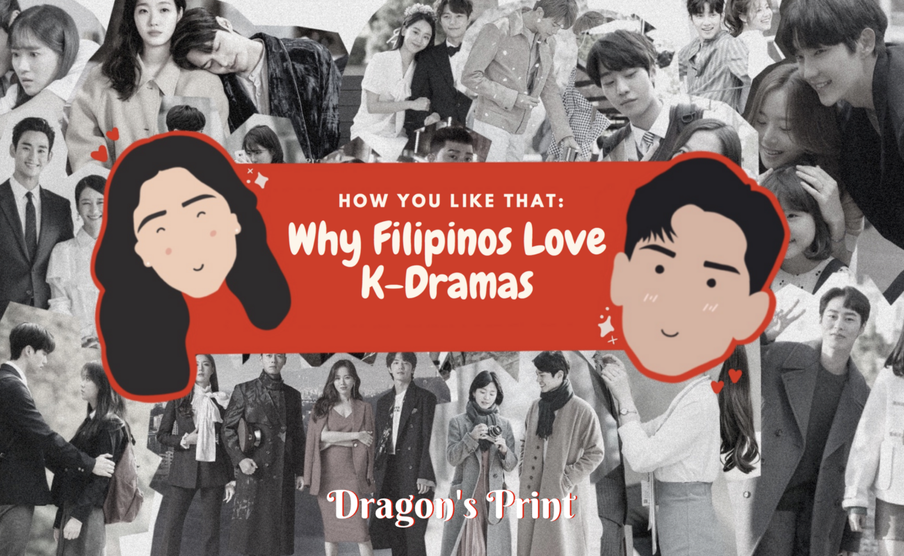 How You Like That: Why Filipinos Love K-Dramas