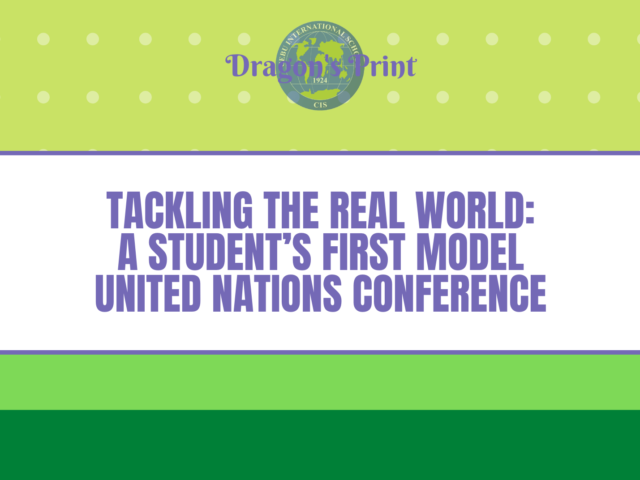 Tackling the Real World: A Student’s First Model United Nations Conference