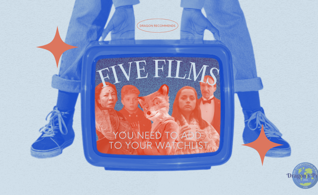 Five Films You Need To Add To Your Watchlist